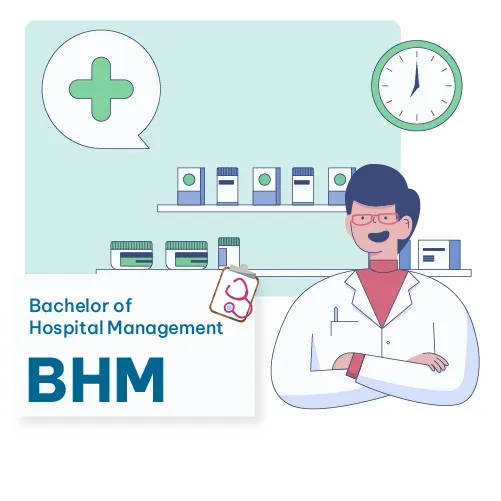 Bachelor of Hospital Management (BHM)