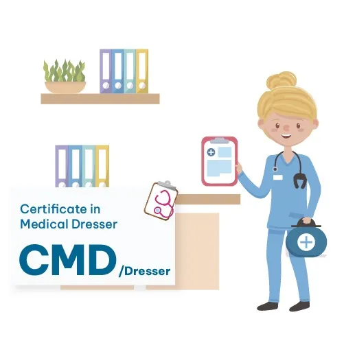 Certificate in Medical Dresser (CMD)/Dresser